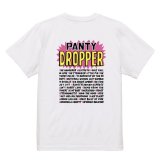 PANTYDROPPER | S/S TEE【Tribute】